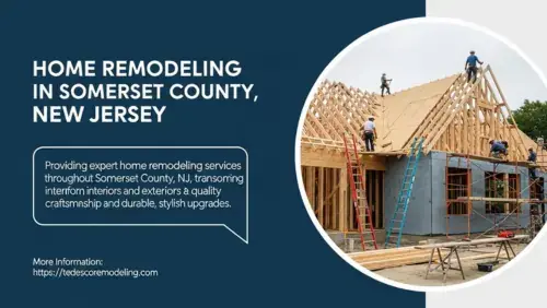 Expert home remodeling and residential construction services throughout Somerset County, New Jersey